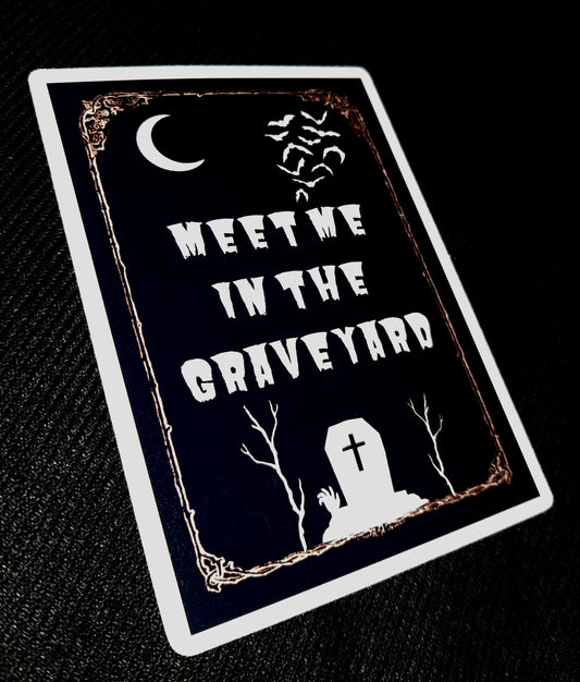 Meet Me In The Graveyard