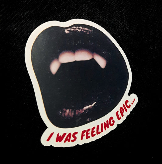 I was feeling epic sticker