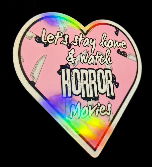 Stay Home And Watch Horror Movies Sticker