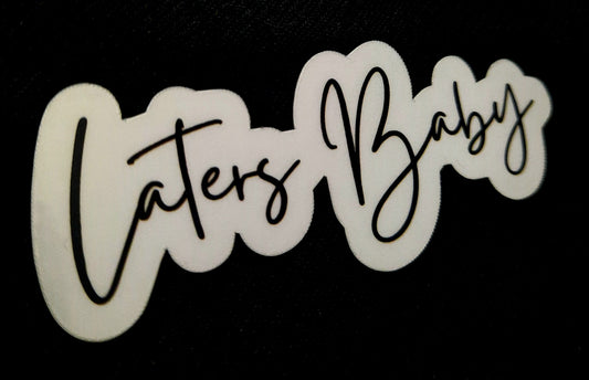 Laters Baby Sticker