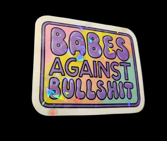 Babes Against Bullshit Sticker