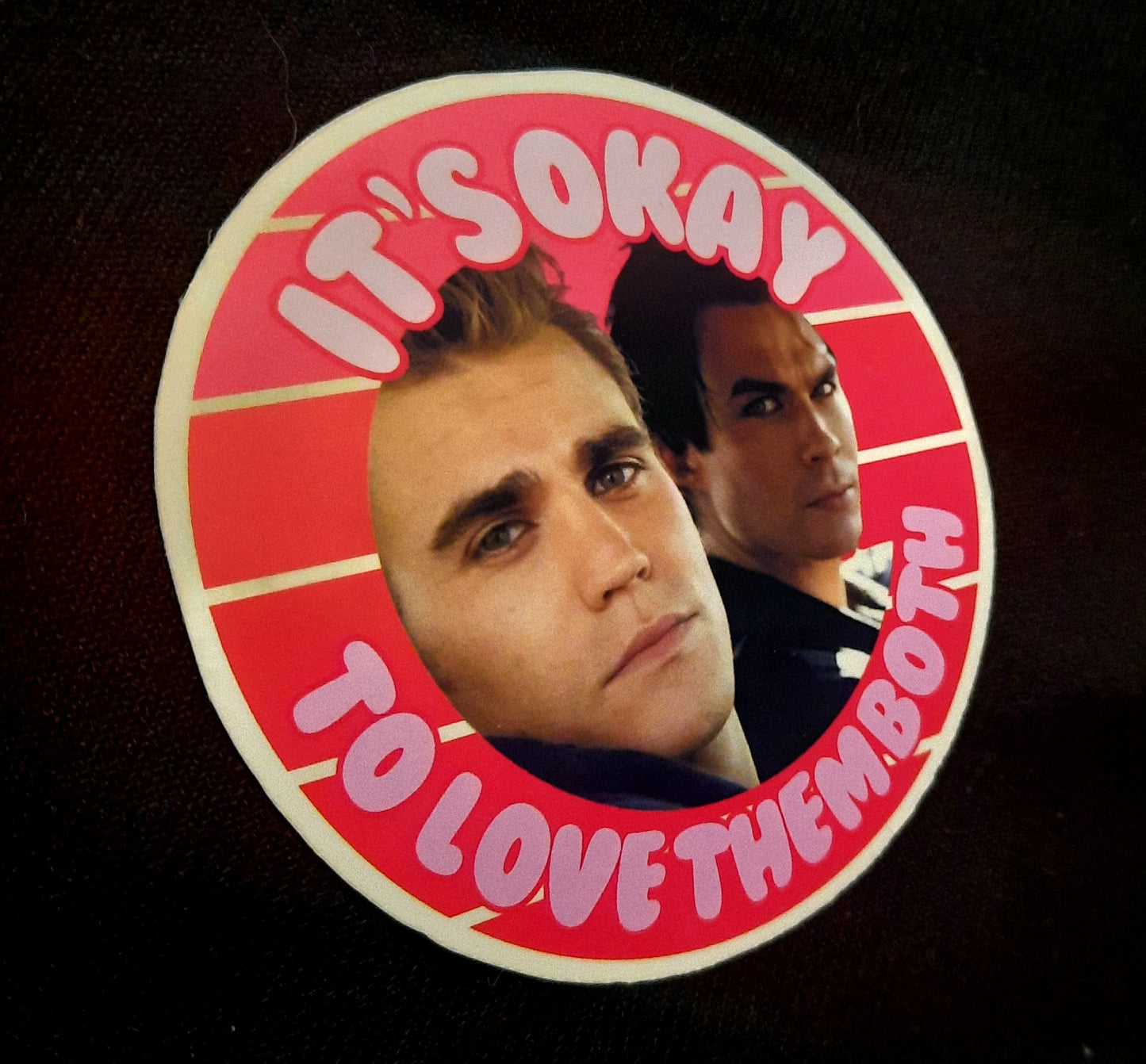 Vampire Diaries It's Okay To Love Them Both Sticker