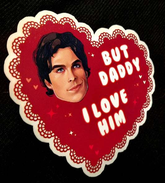 But Daddy I Love Him - Damon Salvatore Sticker